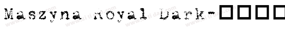 Maszyna Royal Dark字体转换